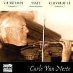 Cover for album: Vieuxtemps / Ysaÿe / Chevreuille - Carlo Van Neste – Vieuxtemps Ysaÿe Chevreuille(CD, )