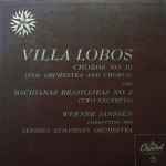 Cover for album: Villa Lobos - Werner Janssen Conducting The Janssen Symphony Of Los Angeles – Choros No. 10 (For Orchestra And Chorus) And Bachianas Brasileiras No. 2 (Two Exerpts)