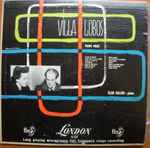 Cover for album: Heitor Villa-Lobos, Ellen Ballon – Villa-Lobos Piano Music(LP, 10