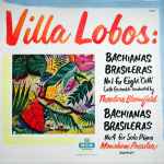 Cover for album: Heitor Villa-Lobos / Cello Ensemble Conducted By Theodore Bloomfield ; Solo Pianist: Menahem Pressler – Bachianas Brasileras No. 1 For Eight ´Celli; No. 4 For Solo Piano
