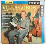 Cover for album: Villa-Lobos Conducts The Violoncello Society, J.S. Bach – Fantasia Concertante / Preludes And Fugues