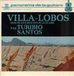Cover for album: Villa-Lobos Par Turibio Santos – Douze Etudes Pour Guitare