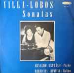 Cover for album: Villa-Lobos - Arnaldo Estrêla, Mariuccia Iacovino – Villa-Lobos: Sonatas(LP, Album)