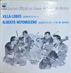 Cover for album: Heitor Villa-Lobos / Alberto Nepomuceno - Quarteto Oficial da Escola Nacional de Musica – Quarteto Nº. 17 / Quarteto Nº. 3 Em Ré Menor(LP, Album, Mono)