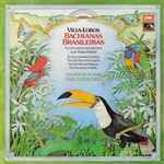Cover for album: Villa-Lobos - Paul Capolongo, Orchestre De Paris, Mady Mesplé – Bachianas Brasileiras