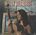 Cover for album: Heitor Villa Lobos / Maria Livia Sao Marcos – Douze Etudes Pour Guitare