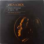Cover for album: Villa-Lobos - Orquestra Sinfônico Do Teatro Municipal Do Rio de Janeiro, Corpo Coral Do Teatro Municipal Do Rio de Janeiro, Santiago Guerra – Villa-Lobos - Concurso Internacional de Regência - 1975(LP)