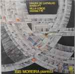 Cover for album: Dinorá De Carvalho / Villa-Lobos - Isis Moreira – Dinorá De Carvalho Sonata Nº 1 / Villa-Lobos Cirandas 1-16(LP, Stereo)