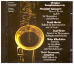 Cover for album: Alexander Glasunow, Frank Martin (3), Jean Rivier, Heitor Villa-Lobos - Detlef Bensmann, RIAS Sinfonietta, David Shallon – Virtuose Saxophonkonzerte = Concertos Virtuoses Pour Le Saxophone = Virtuoso Saxophone Concertos
