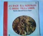 Cover for album: J.S. Bach, R.A. Schumann, E. Grieg, Villa-Lobos - Waltel Branco – Waltel Branco (Solo De Violão)(LP, Album)