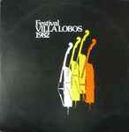 Cover for album: Festival Villa Lobos 1982 (II Concurso Internacional De Violoncello)(LP, Album)