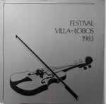 Cover for album: Festival Villa-Lobos 1983 - 1º Concurso Internacional De Violino(LP, Album)