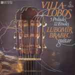 Cover for album: Villa-Lobos, Lubomír Brabec – 5 Preludes, 12 Etudes