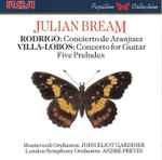 Cover for album: Julian Bream – Rodrigo: Concierto de Aranjuez / Villa-Lobos: Guitar Concerto, Five Preludes