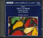 Cover for album: Heitor Villa-Lobos - Danubius Quartet – String Quartets Nos. 1, 8 And 13(CD, Album, Stereo)
