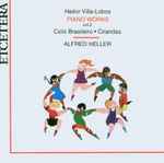 Cover for album: Heitor Villa-Lobos, Alfred Heller – Piano Works Vol. 2: Ciclo Brasileiro - Cirandas(CD, Album)