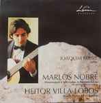Cover for album: Marlos Nobre, Heitor Villa-Lobos, Joaquim Freire – Marlos Nobre / Heitor Villa-Lobos(CD, Album)