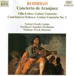 Cover for album: Joaquín Rodrigo, Heitor Villa-Lobos, Mario Castelnuovo Tedesco – Guitar Concertos(CD, Stereo)