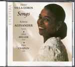 Cover for album: Heitor Villa-Lobos, Roberta Alexander, Alfred Heller, Diane Chaplin – Songs(CD, Album, Stereo)
