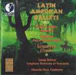 Cover for album: Villa-Lobos / Chávez / Ginastera – Simón Bolívar Symphony Orchestra Of Venezuela, Eduardo Mata – Latin American Ballets