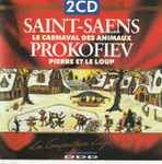 Cover for album: Camille Saint-Saëns, Sergei Prokofiev, Frédéric Chopin, Heitor Villa-Lobos – Le Carnaval Des Animaux - Pierre Et Le Loup(2×CD, )