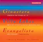 Cover for album: Ginastera / Villa-Lobos / Evangelista - I Musici De Montreal, Yuli Turovsky – Concerto For Strings Op. 33 / Suite For Strings; Bachianas Brasileiras No.9 / Airs D'Espagne(CD, Album)