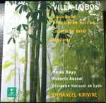 Cover for album: Heitor Villa-Lobos, María Bayo, Roberto Aussel, Orchestre National de Lyon – Bachianas Brasileiras Nos 2 & 5 - Concerto For Guitar - Amazonas