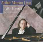 Cover for album: Arthur Moreira Lima, Villa-Lobos – Villa-Lobos I(CD, Album, Reissue, Remastered)