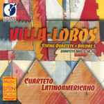 Cover for album: Villa-Lobos, Cuarteto Latinoamericano – String Quartets, Volume 5(CD, Album)