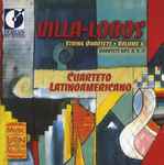 Cover for album: Villa-Lobos, Cuarteto Latinoamericano – String Quartets, Volume 6(CD, Album)