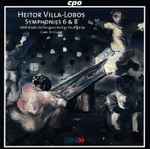 Cover for album: Heitor Villa-Lobos - SWR Radio-Sinfonieorchester Stuttgart, Carl St. Clair – Villa-Lobos: Symphonies 6 & 8(CD, Album, Stereo)