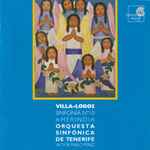 Cover for album: Villa-Lobos – Orquesta Sinfónica de Tenerife, Víctor Pablo Pérez – Sinfonía Nº 10 Amerindia(CD, Album)