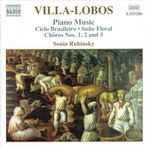 Cover for album: Villa-Lobos, Sonia Rubinsky – Piano Music Volume 3