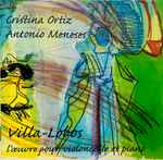 Cover for album: Cristina Ortiz, Antonio Meneses, Villa-Lobos – L' Œuvre Pour Violoncelle Et Piano(CD, )