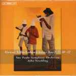 Cover for album: Heitor Villa-Lobos, São Paulo Symphony Orchestra, John Neschling – Choros Nos 2 · 3 · 10 · 12 (Volume 3)