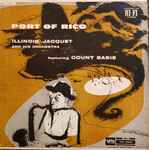 Cover for album: Illinois Jacquet And His Orchestra Featuring Count Basie – Port Of Rico