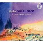 Cover for album: Heitor Villa-Lobos, Pascal Boëls – L'oeuvre Pour Guitare(CD, )