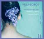 Cover for album: Villa-Lobos, Krzysztof Meisinger, The Academy Of St. Martin-in-the-Fields, José Maria Florêncio – Melodia Sentimantal(CD, )