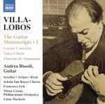 Cover for album: Villa-Lobos, Andrea Bissoli (2) – The Guitar Manuscripts – 1(CD, )