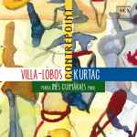 Cover for album: Villa-Lobos, Kurtag, Maria Inês Guimarães – Contrepoint(CD, Album, Stereo)