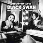 Cover for album: Yuko Miyagawa, Aki Kuroda, Heitor Villa-Lobos – Black Swan(CD, Album)