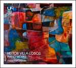 Cover for album: Heitor Villa-Lobos, Miriam Baumann – Piano Works(CD, Album, Stereo)