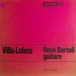 Cover for album: H. Villa-Lobos / René Bartoli – Guitare(10