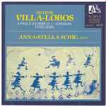 Cover for album: Villa-Lobos, Anna Stella Schic – A Prole do Bebê N°1 - Cirandas - 2 Préludes(CD, )