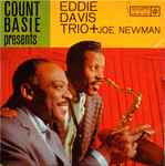 Cover for album: Count Basie Presents Eddie Davis Trio + Joe Newman – Count Basie Presents Eddie Davis Trio Plus Joe Newman