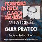 Cover for album: Roberto Szidon - Villa Lobos – Guia Prático(LP, Reissue, Stereo)
