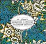Cover for album: Heitor Villa-Lobos, Leila Guimarães, Aldo Baldin – Modinhas E Cançoes = Mélodies Et Chansons(CD, )