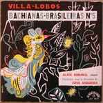 Cover for album: Villa-Lobos - Alice Ribeiro, José Siqueira – Bachianas-Brasileiras N° 5(7