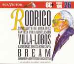 Cover for album: Rodrigo, Villa-Lobos, Bream, Gardiner, Monteverdi Orchestra – Concierto De Aranjuez / Fantasy For A Gentleman / Bachianas Brasileiras No. 5(CD, Compilation)