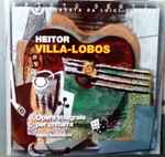 Cover for album: Heitor Villa-Lobos, Piero Bonaguri – Opera Integrale Per Chitarra(CD, Compilation, Stereo)